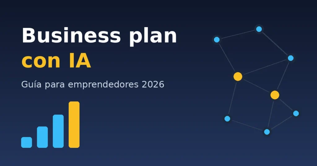 Ilustración de barras ascendentes y una red de nodos conectados con el texto business plan con IA, guía para emprendedores 2026